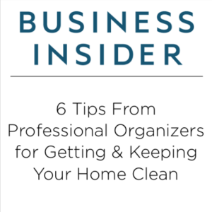 Business Insider - 6 Tips From Professional Organizers